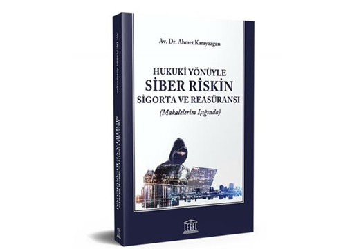 Siber risk, sektör için hem bir ürün, hem ciddi bir tehdit, İsimli Çalışmamız, Piyasaya Sunulmuştur.