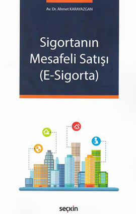 Sigortanın Mesafeli Satışı (E- Sigorta) Kitap